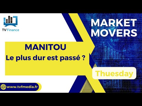 MANITOU : Le plus dur est passé ?