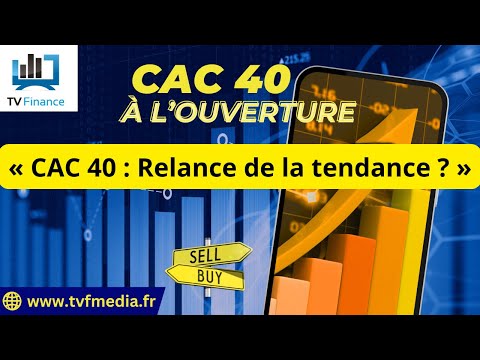 Matthieu Driol : « CAC 40 : Relance de la tendance ? »